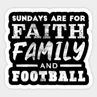 Faith, Family & Football Sticker